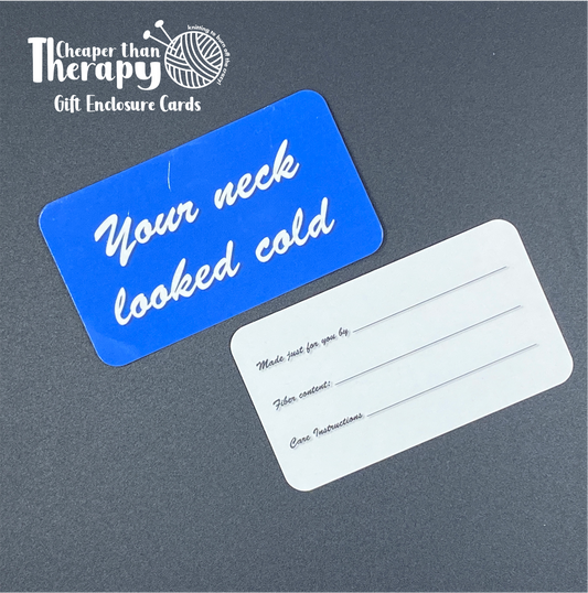 Your Neck Looked Cold Gift Enclosure Card